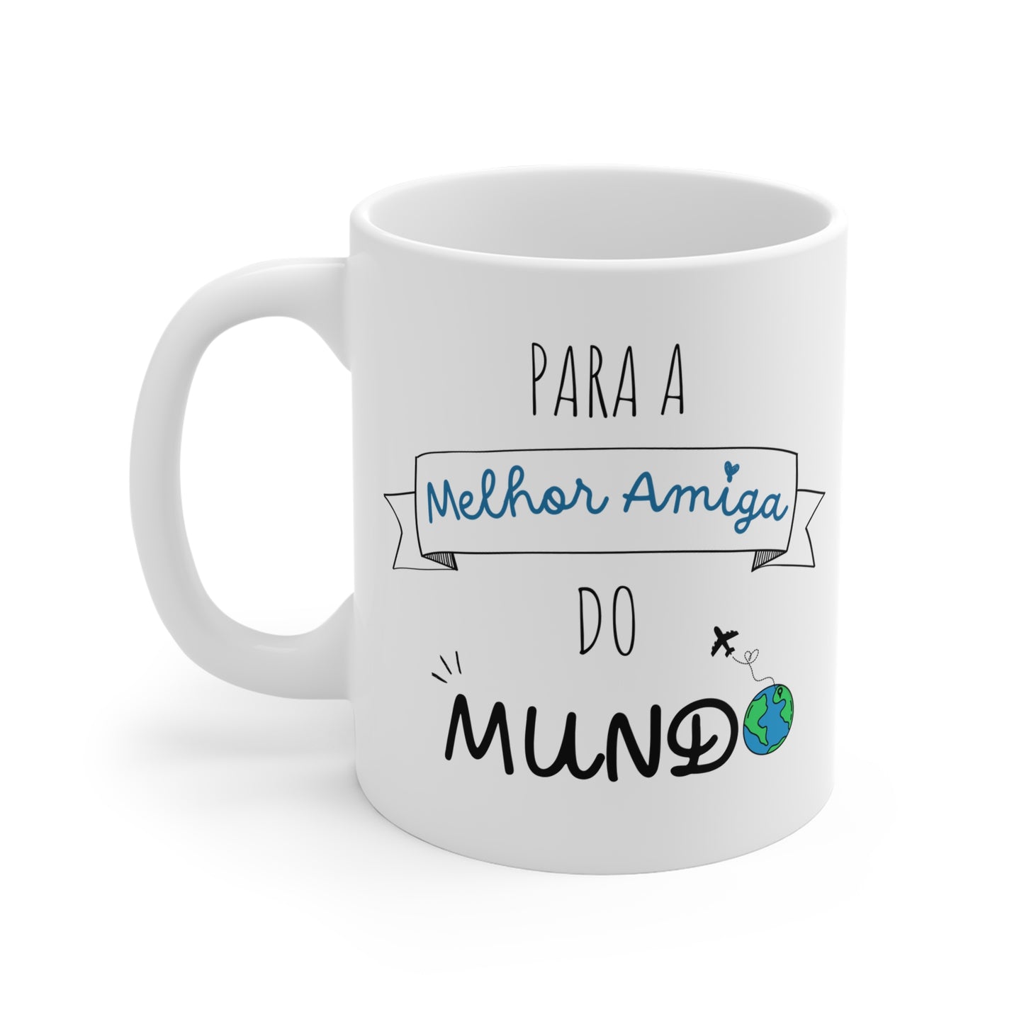 Caneca de Cerâmica - Melhor Amiga do Mundo